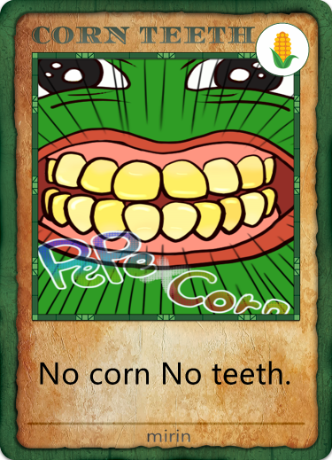 CORNTEETH